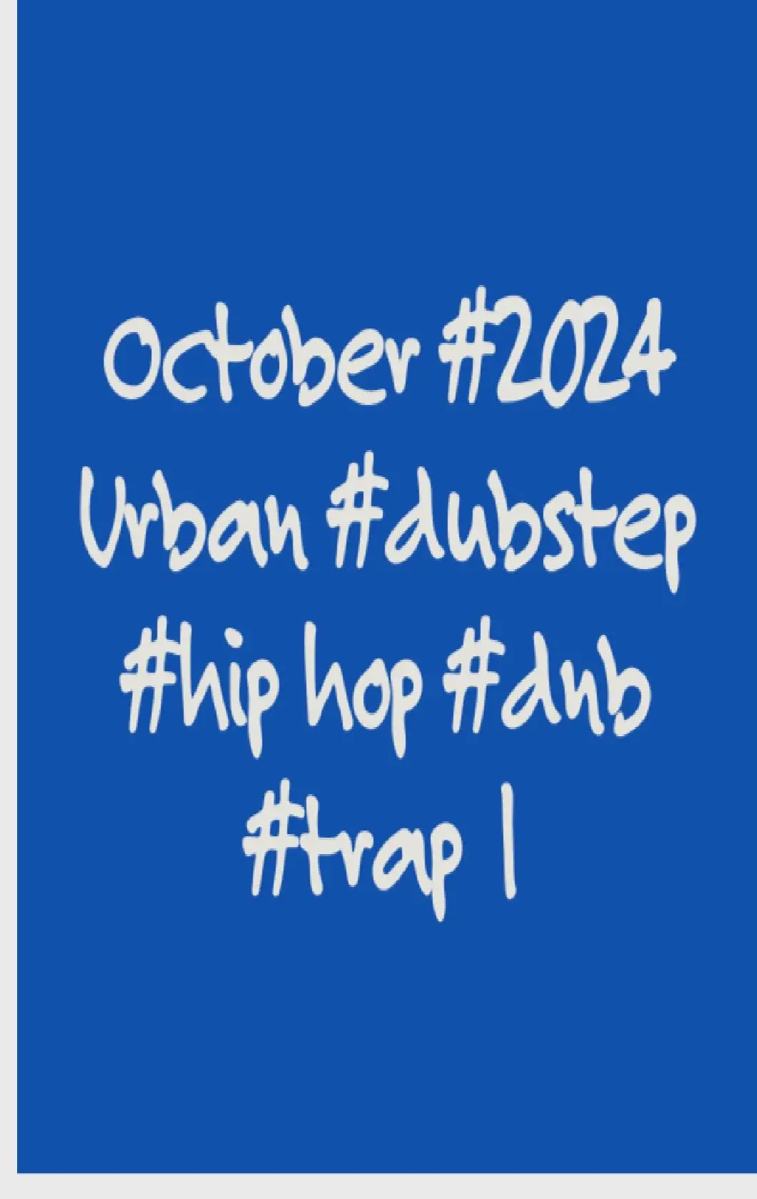 October #2024 Urban #dubstep #hip hop #dnb #trap